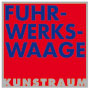 FUHRWERKSWAGE Kunstraum e.V.